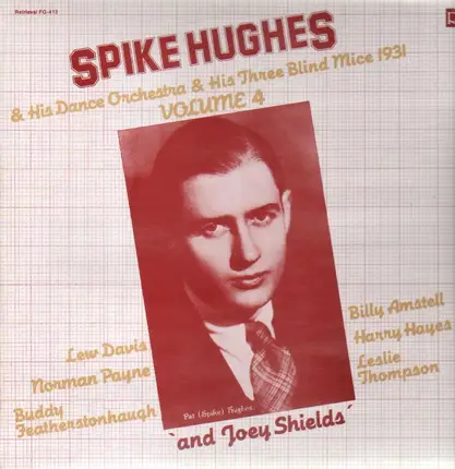 Spike Hughes - Vol. 4 - His Dance Orchestra
