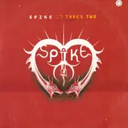 Spike - It Takes Two (Deeper Love)