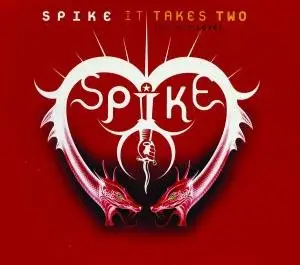 Spike - It Takes Two (Deeper Love)