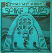 LP - Spike Jones - Vintage Radio Broadcasts - Spike Jones