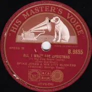 Spike Jones And His City Slickers - All I Want For Christmas (Is My Two Front Teeth) / Happy New Year