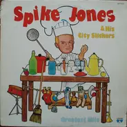 Spike Jones And His City Slickers - Greatest Hits