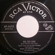 Spike Jones & His City Slickers - Dragnet / Pal-Yat-Chee