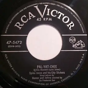 Spike Jones & His City Slickers - Dragnet / Pal-Yat-Chee