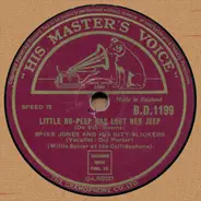 Spike Jones And His City Slickers - Little Bo-Peep Has Lost Her Jeep / I Wanna Go Back To West Virginia
