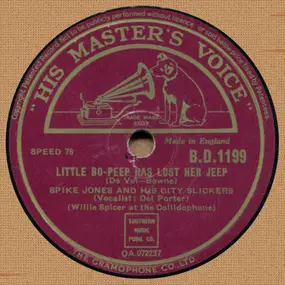 Spike Jones & His City Slickers - Little Bo-Peep Has Lost Her Jeep / I Wanna Go Back To West Virginia