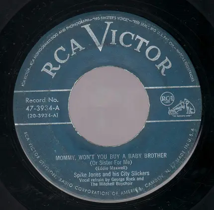 Spike Jones And His City Slickers - Mommy, Won't You Buy A Baby Brother (Or Sister For Me) / Rudolph The Red-Nosed Reindeer
