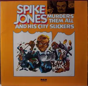 Spike Jones & His City Slickers - Murders Them All