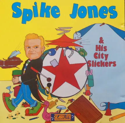 Spike Jones And His City Slickers - Spike Jones And His City Slickers