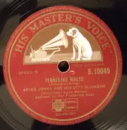 Spike Jones And His City Slickers - Tennessee Waltz / I Haven't Been Home In Three Whole Nights