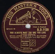 Spike Jones And His City Slickers - You Always Hurt The One You Love / The Blue Danube