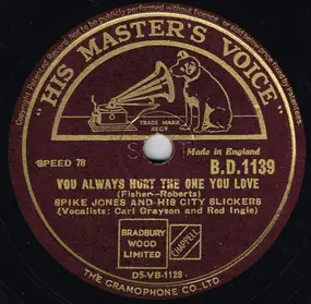Spike Jones & His City Slickers - You Always Hurt The One You Love / The Blue Danube