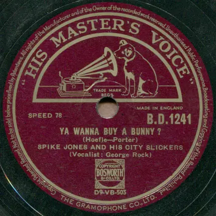 Spike Jones And His City Slickers - Ya Wanna Buy A Bunny ? / MacNamara's Band