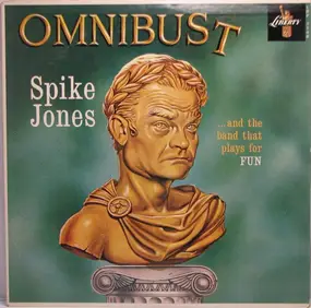 Spike Jones - Omnibust