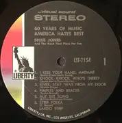 LP - Spike Jones And The Band That Plays For Fun - 60 Years Of 'Music America Hates Best'