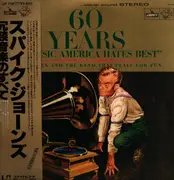 LP - Spike Jones And The Band That Plays For Fun - 60 Years Of 'Music America Hates Best' - OBI
