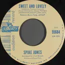 7inch Vinyl Single - Spike Jones - Sweet And Lovely / Domnique