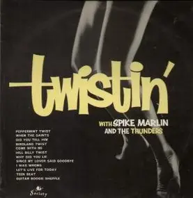 Spike Marlin And The Thunders - Twistin'