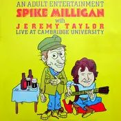 Spike Milligan - An Adult Entertainment Spike Milligan With Jeremy Taylor Live At Cambridge University