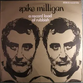 Spike Milligan - A Record Load Of Rubbish