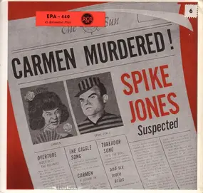 Spike Jones & His City Slickers - Carmen Murdered ! Spike Jones Suspected