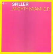 12inch Vinyl Single - Spiller - _Mighty Miami E.P. - EP