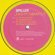 12inch Vinyl Single - Spiller - _Mighty Miami E.P. - EP