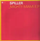 Spiller - Mighty Miami