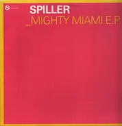 Spiller - Mighty Miami