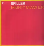 12inch Vinyl Single - Spiller - Mighty Miami E.P.