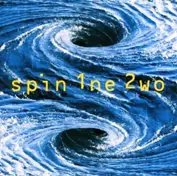 Spin 1ne 2wo