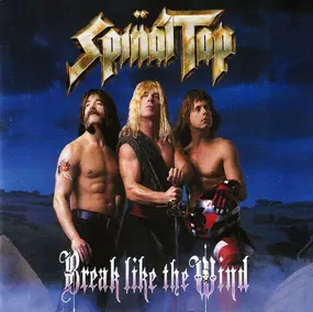 Spinal Tap - Break Like the Wind