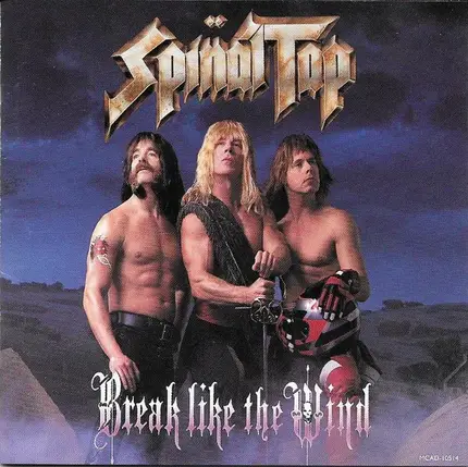 Spinal Tap - Break Like the Wind