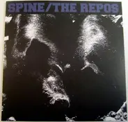 Spine / The Repos - Spine / The Repos