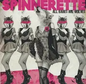 Spinnerette - All Babes Are Wolves