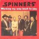 7inch Vinyl Single - Spinners - Working My Way Back To You