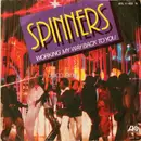 7inch Vinyl Single - Spinners - Working My Way Back To You