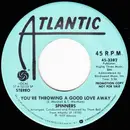 7inch Vinyl Single - Spinners - You're Throwing A Good Love Away - Mono