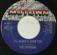 Spinners - I'll Always Love You