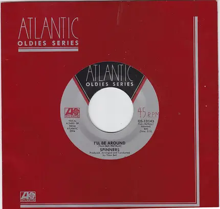 Spinners - I'll Be Around / One Of A Kind (Love Affair)
