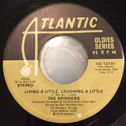 Spinners - Living A Little, Loving A Little