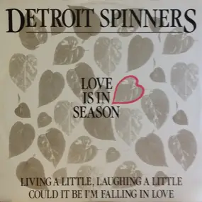 The Spinners - Love Is In Season