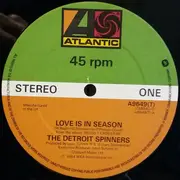 12inch Vinyl Single - Spinners - Love Is In Season