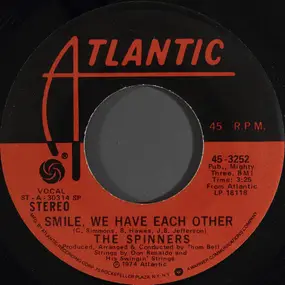 The Spinners - Smile, We Have Each Other