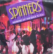 Spinners - Working My Way Back To You