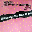 7'' - Spinners - Working My Way Back To You (Remix)