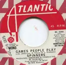 7inch Vinyl Single - Spinners - Games People Play (Mono) / Games People Play (Stereo) - Specialty Records Pressing