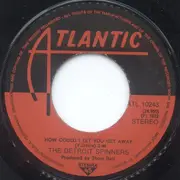 7'' - Spinners - I'll Be Around