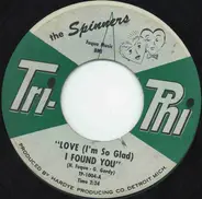Spinners - Love (I'm So Glad) I Found You