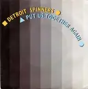 7'' - Spinners - Put Us Together Again
